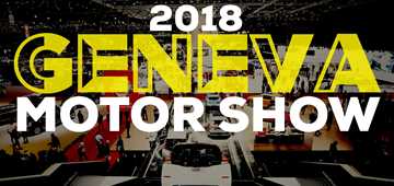2018 Geneva Motor Show - Wrap-Up