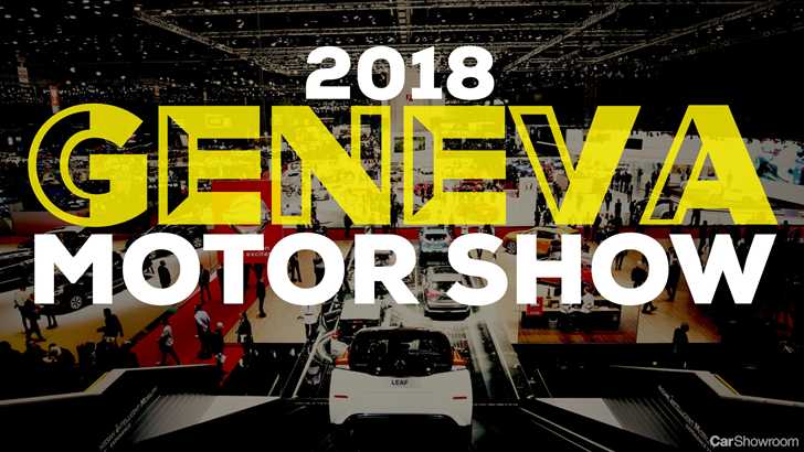2018 Geneva Motor Show - Wrap-Up